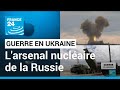 Guerre en Ukraine : quel est l'arsenal nucléaire de la Russie ? • FRANCE 24