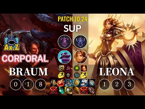 AXIZ Corporal Braum vs Leona Sup - KR Patch 10.24