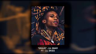 Download lagu 'GRAVE' - GNAR FT LIL SKIES (AUDIO) mp3