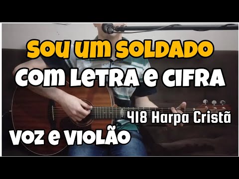 Sou Um Soldado - Harpa Cristã