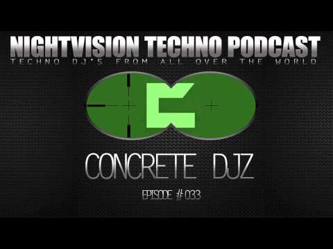 Concrete Djz [SRB] - NightVision Techno PODCAST 33 pt.3