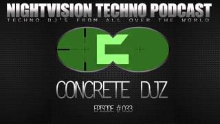 Concrete Djz [SRB] - NightVision Techno PODCAST 33 pt.3