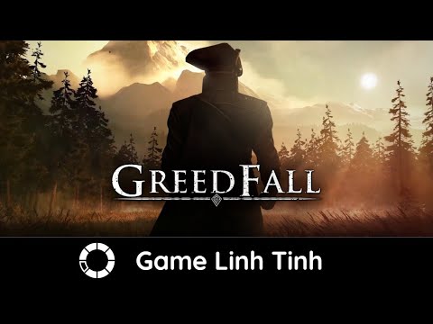 GreedFall #2 - Solo với quái khủng, giờ mới là lúc bắt đầu game đây