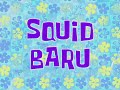 To Love A Patty Breath Of Fresh Squidward Title Card Indonesian Fanmade