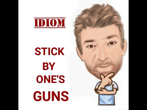 English Tutor Nick P Idioms (509) Stick By One's Guns - Origin