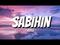 Zelle - Sabihin (Lyrics)