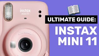 Ultimate Guide to the Fujifilm Instax Mini 11 w/ SHOOTING TIPS!