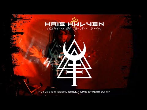 Kris Kylven (Children Of The New Dawn) Future Ethereal Chill Mix @Sanctuary Studio Belgium 2020 HD