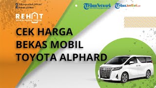 REHAT: Toyota Alphard Generasi Pertama Kini Dibanderol Mulai Rp 130 Jutaan, Cek Harga Bekasnya