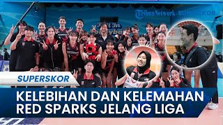 PERFORMA GEMILANG MEGAWATI DIUNGKAP LAGI, Inilah 3 Kekuatan dan Kelemahan Red Sparks Jelang Liga