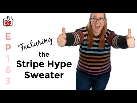 Featuring the Stripe Hype Sweater | Episode 163 | DeHart House