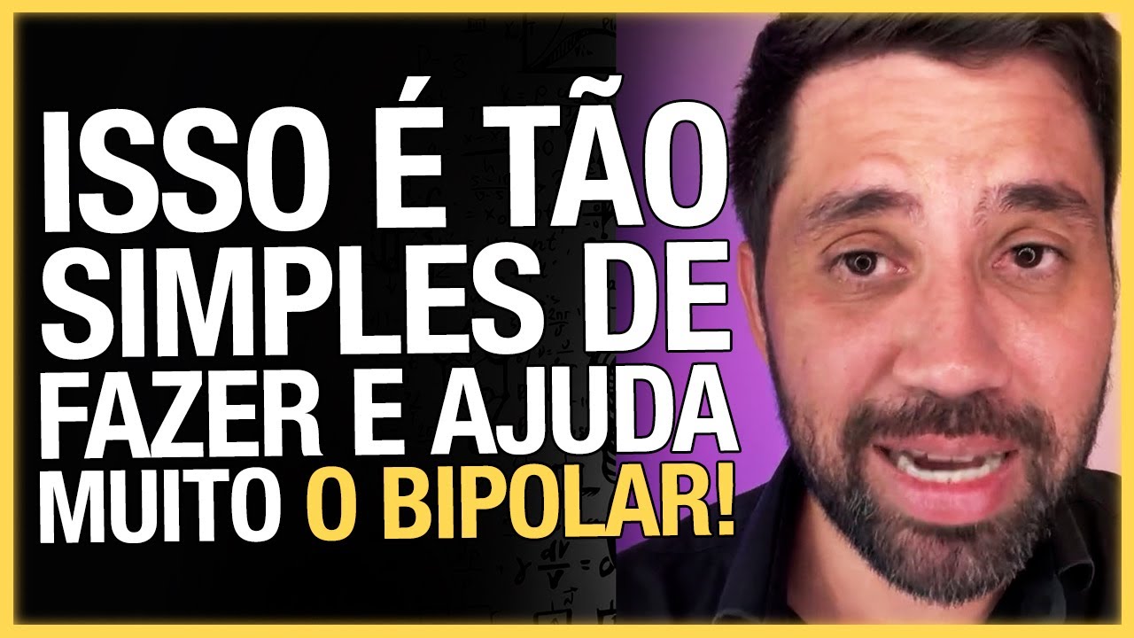 O 4 PASSOS NATURAIS PRA AJUDAR O BIPOLAR