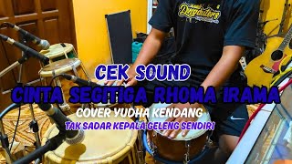 Download lagu 🔴 CEK SOUND CINTA SEGITIGA || RHOMA IRAMA  || COVER KENDANG BELAJARAN  mp3