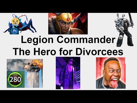 Legion Commander: A Hero for Divorcees