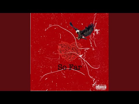 So Far