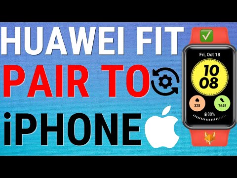 How To Connect A Huawei Fit Watch To An iPhone