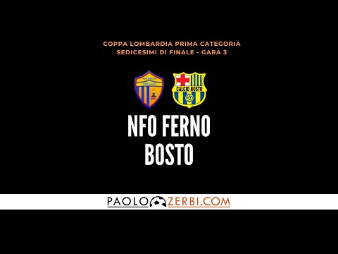 [HIGHLIGHTS] Coppa Lombardia Prima Categoria - Girone 43 -  Ferno - Bosto