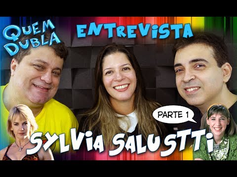 Who Dubs Interviews: Sylvia Salustti - Part 1