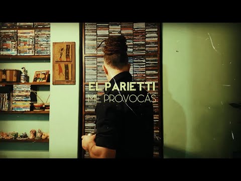 EL PARIETTI - ME PROVOCÁS feat. DJ TOTAIM