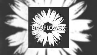 Badflower - Mother Mary