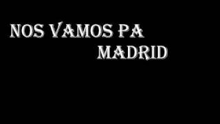 Nos vamos pa madrid el barrio