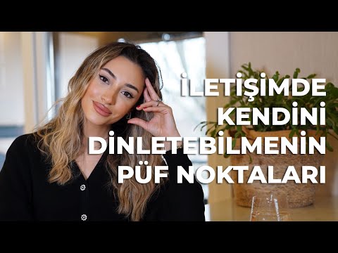 İletişimde Kendini Dinletebilmenin Püf Noktaları