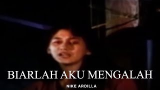 Download lagu Nike Ardilla - Biarlah Aku Mengalah (Remastered Audio) mp3 Download lagu Nike Ardilla - Biarlah Aku Mengalah (Remastered Audio) mp3