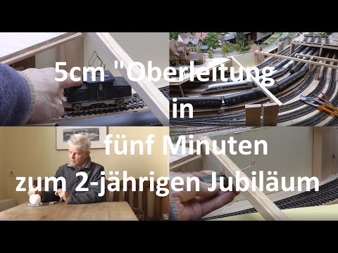 Auwiesen Gleisbau - 5 cm "Oberleitung" in fünf Minuten