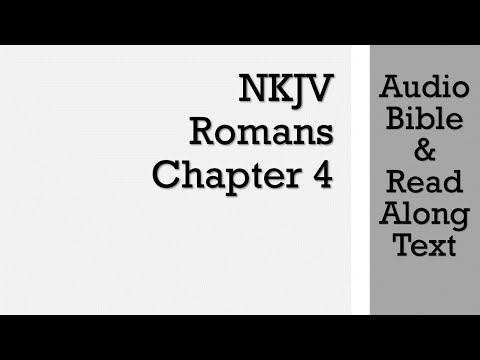 Romans 4 - NKJV (Audio Bible & Text)
