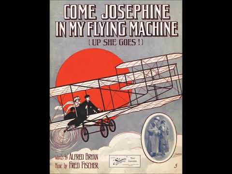 Ada Jones & Billy Murray - Come Josephine In My Flying Machine 1911
