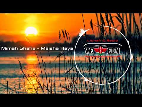 Mimah Shafie - Maisha Haya  |【Kenyan EDM】