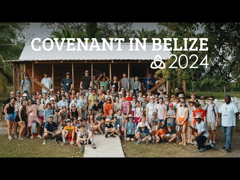 Covenant In Belize 2024