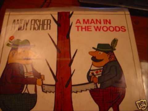 Andy Fisher - A Man In The Woods