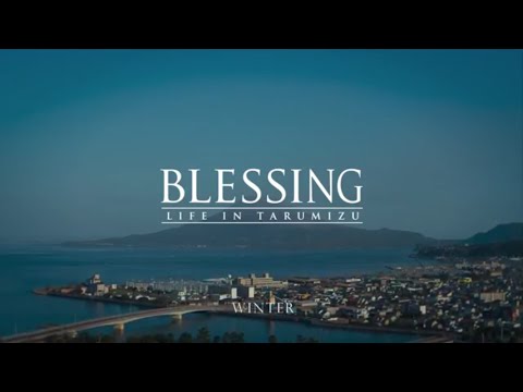 鹿児島県垂水市プロモーション（冬フルバージョン／日本語）【BLESSING WINTER 4K LIFE IN TARUMIZU】