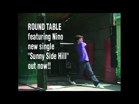 Round Table feat. Nino - Sunny Side Hill (Single CM)