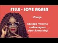 Fille Love Again