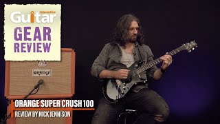 Video thumbnail for ORANGE SUPER CRUSH 100 | Guitar Interactive | Review by Guitar Interactive Magazine