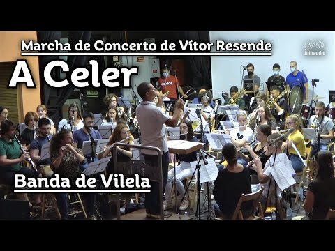 A Celer, Marcha de Concerto de Vítor Resende ♩ Vilela
