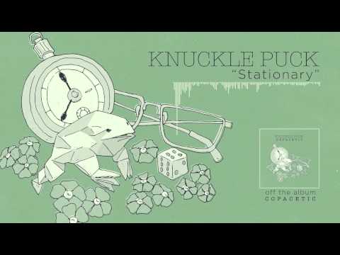 Knuckle Puck - Stationary