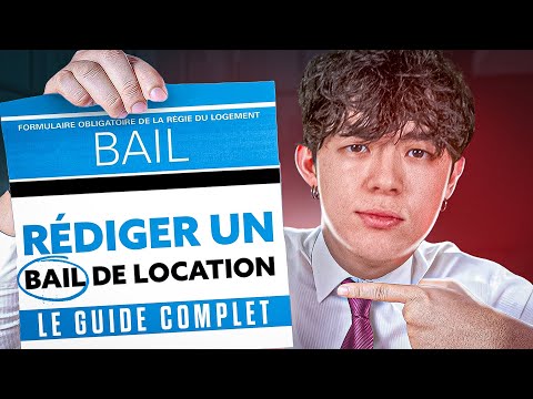 Comment Rédiger un Bail de Location ? Le Guide Complet pour les Propriétaires Avec Le Bon Bail !