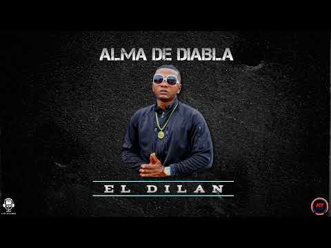 El Dilan - Alma de Diabla