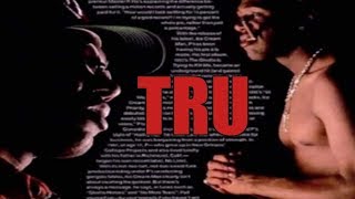 The story of T.R.U The mind of Master P