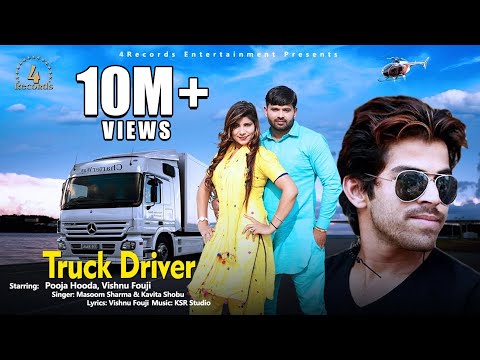 Truck Driver ट्रक ड्राइवर | Masoom Sharma | Pooja Hooda | New Haryanvi Songs Haryanavi 2025