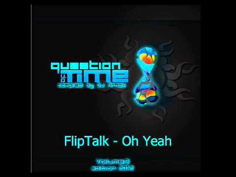 FlipTalk - Oh Yeah