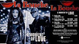 La Bouche - A Moment Of Love &amp; When We Come Together (Club Mix)