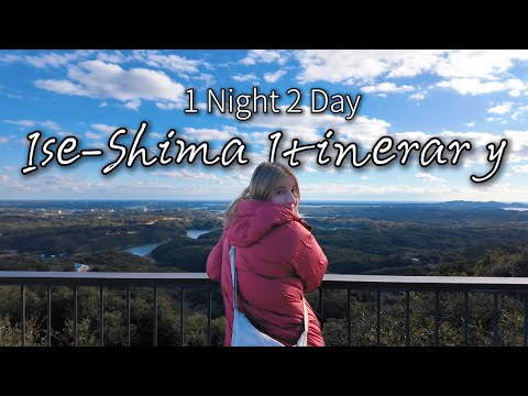 Ise-Shima: Hidden Japan Itinerary  伊勢志摩への一泊二日の旅！