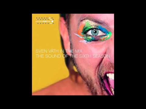 Sven Vath -  Sound of the 6th Season (pt1)