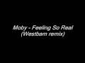 Moby - Feeling so real (Westbam remix) 