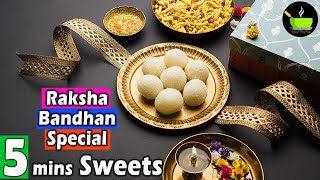 Raksha Bandhan Special Sweets | Rakhi Special Sweets Recipe | Instant Sweets | 5 Mins Sweets Recipes