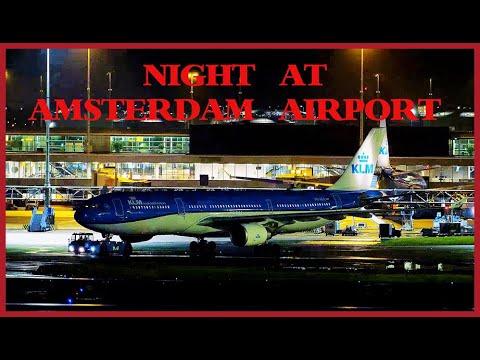 SPECTACULAR NIGHT Plane Spotting at Amsterdam Schiphol Airport - 4K